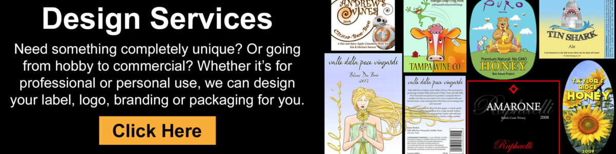 custom label designs with text Need something completely unique? Or going from hobby to commercial? Whether it’s for professional or personal use, we can design your label, logo, branding or packaging for you.